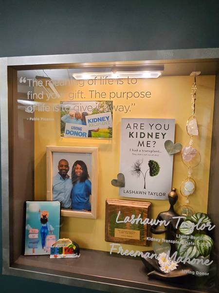 Freeman Mahone's and LaShawn Taylor's shadow box: "The meaning of life is to find your gift. The purpose of life is to give it away."