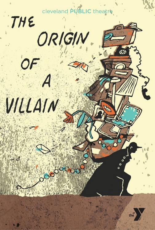 'The Origin of a Villain' is a collaborative production between the YMCA of Greater Cleveland and Cleveland Public Theatre, as part of the Y-Haven Theatre Project.